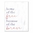 Home of the Free because of the Brave 16x20 Canvas Wall Art