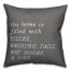 Home Filled with Kisses, Wagging Tails, Wet Noses and Love 18x18 Spun Poly Pillow