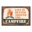 Life is Better Around the Campfire 12x18 Canvas Wall Art