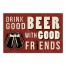 Drink Good Beer With Good Friends 20x30 Canvas Wall Art