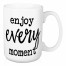 Enjoy Every Moment 15 oz Mug
