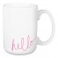 Pink Hello 15 oz Mug