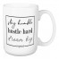 Stay Humble Hustle Hard Dream Big Repeat 15 oz Mug