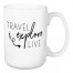 Travel Explore Live 15 oz Mug