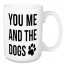 You Me And The Dogs 15 oz Mug