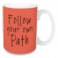 Follow Your Own Path 15 oz Mug