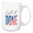 Get It Done 15 oz Mug