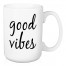 Good Vibes 15 oz Mug