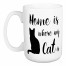 Home Is Where Your Cat Is 15 oz Mug