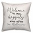 Welcome to our Happily Ever After 18x18 Personalized Indoor / Outdoor Pillow