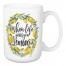 When Life Gives You Lemons 15 oz Mug