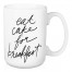 Eat Cake For Breakfast 15 oz Mug