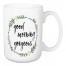 Good Morning Gorgeous 15 oz Mug