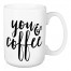 You & Coffee 15 oz Mug