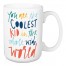 You Are The Coolest Kid 15 oz Mug