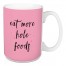 Eat More Hole Foods 15 oz Mug