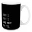 Coffee And More Coffee 15 oz Mug
