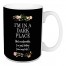I'm In Dark Place Hiding 15 oz Mug