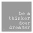 Be A Thinker Doer Dreamer 16x16 Canvas Wall Art