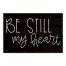 Be Still My Heart 12x18 Canvas Wall Art