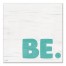 Be 12x12 Canvas Wall Art