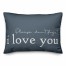 Please Don't Forget I Love You Lumbar 14x20 Spun Poly Pillow