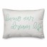 Living Our Dream Life Lumbar 14x20 Spun Poly Pillow