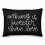 Nothing Sweeter Than Love Lumbar 14x20 Spun Poly Pillow
