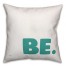 Be 16x16 Spun Poly Pillow