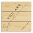 You Are Spectacular 10.5x10.5 Pallet Wood Art