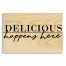 Delicious Happens Here 10.5x7 Pallet Wood Art