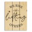 We Rise By Lifting Others 10.5x14 Pallet Wood Art