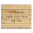 You Make Me Happy When Skies Are Grey 22x18 Pallet Wood Art