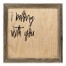 I Belong With You 12x12 Framed Pallet Wood Art
