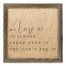 My Love Is Always There Even If You Can't See It 12x12 Framed Pallet Wood Art