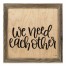 We Need Each Other 12x12 Framed Pallet Wood Art