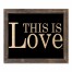 This Is Love 14x11 Framed Pallet Wood Art