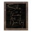 She Is A Thing Of Beauty 14x11 Framed Pallet Wood Art
