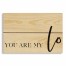 You Are My Love 10.5x7 Pallet Wood Art