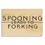 Spooning Lead To Forking 10.5x7 Pallet Wood Art
