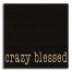 Crazy Blessed 10.5x10.5 Pallet Wood Art