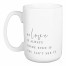 Jaxn Blvd My Love Is Always There 15 oz Mug