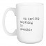 Jaxn Blvd My Darling Anything Is Possible 15 oz Mug