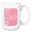 Jaxn Blvd Set Goals + Go 15 oz Mug