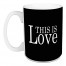 Jaxn Blvd This Is Love 15 oz Mug