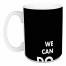 Jaxn Blvd We Can Do Hard Things 2 15 oz Mug