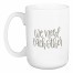 Jaxn Blvd We Need Each Other 15 oz Mug