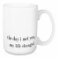 Jaxn Blvd The Day I Met You My Life Changed 15 oz Mug