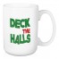 Jaxn Blvd Deck The Halls 15 oz Mug