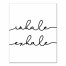 Inhale Exhale 16x20 Canvas Wall Art
